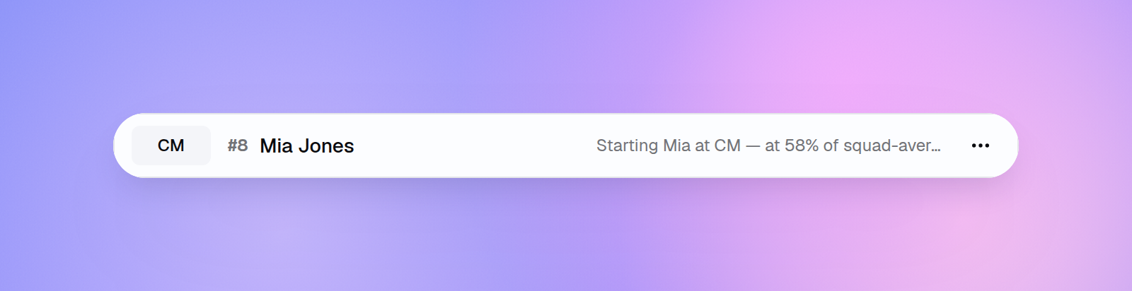 Lineup slot row showing position badge CM, jersey #8 Mia Jones, and an AI reasoning note — "Starting Mia at CM — at 58% of squad-average minutes over the last 14d, fresh and underused"